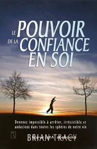 Le pouvoir de la confiance en soi