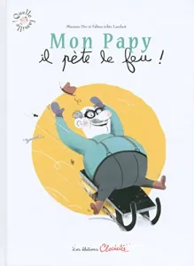 Mon papy, il pète le feu !