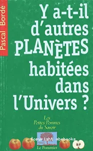 Y a-t-il d'autres planètes habitées dans l'univers ?