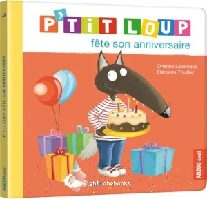 P'tit loup fête son anniversaire