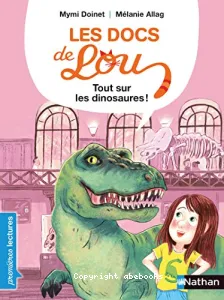 Tout sur les dinosaures !