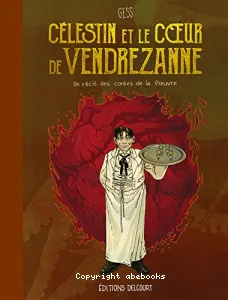 Célestin et le coeur de Vendrezanne