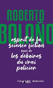 L'Esprit de la science fiction suivi de Les déboires du vrai policier