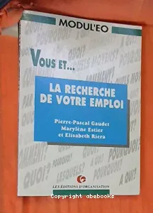 La recherche de votre emploi