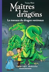 La menace du dragon venimeux