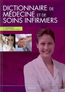Dictionnaire de médecine et soins infirmiers