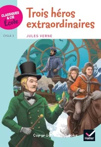 Trois héros extraordinaires