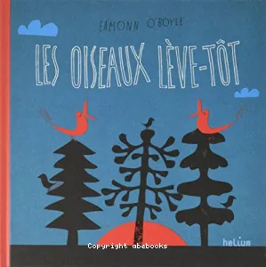 Les oiseaux lève-tôt