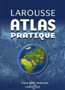 Atlas pratique Larousse