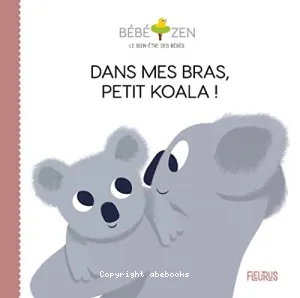 Dans mes bras, petit koala !