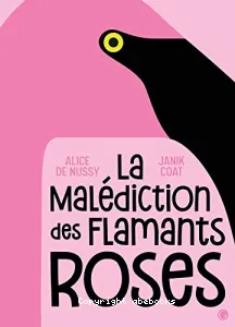 La malédiction des flamants roses