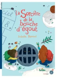 La sorcière de la bouche d'égoût