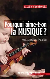 Pourquoi aime-t-on la musique ?