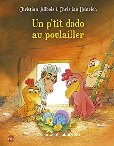 Un p'tit dodo au poulailler