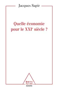 Quelle économie pour le XXIe siècle ?