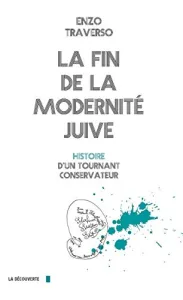 La fin de la modernité juive