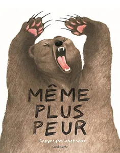 Même plus peur