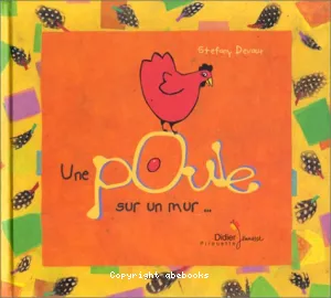 Une poule sur un mur