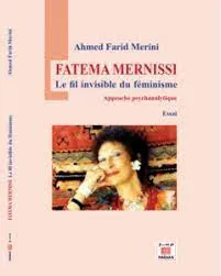 Fatema Mernissi: le fil invisible du féminisme