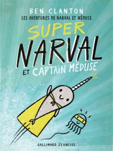 Super Narval et captain Méduse