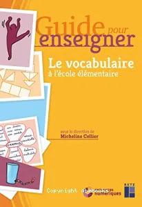 Guide pour enseigner le vocabulaire à l'école élémentaire