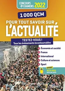 1.000 QCM pour tout savoir sur l'actualité