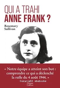 Qui a trahi Anne Frank ?