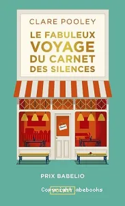 Fabuleux voyage du carnet des silences (Le)