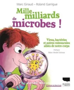 Mille milliards de microbes !