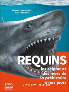 Requins les seigneurs des mers de la préhistoire à nos jours