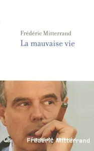 La Mauvaise vie