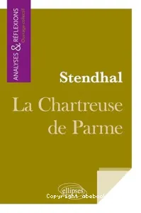 Stendhal, La chartreuse de Parme