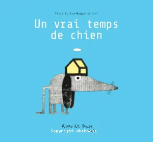 Un vrai temps de chien