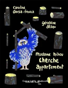 Madame Hibou cherche appartement