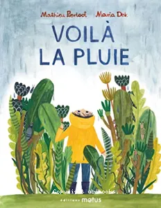 Voilà la pluie