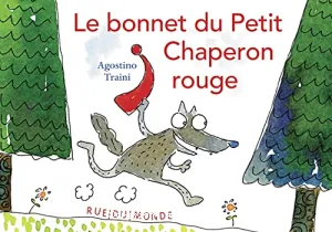 Le bonnet du Petit Chaperon rouge