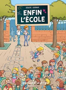 Enfin l'école