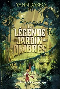 La légende du jardin des ombres