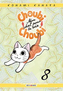 Choubi-Choubi, mon chat pour la vie