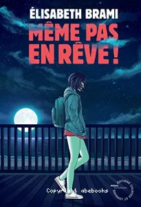 Même pas en rêve !