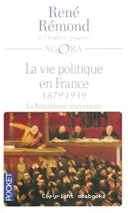 La Vie politique en France depuis 1789