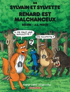 Renard est malchanceux