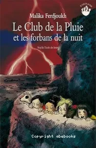 Le club de la pluie et les forbans de la nuit