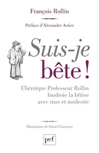 Suis-je bête !