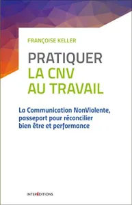 Pratiquer la CNV au travail