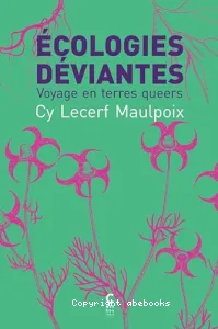 Ecologies déviantes