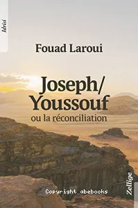 Joseph/Youssouf ou la réconciliation