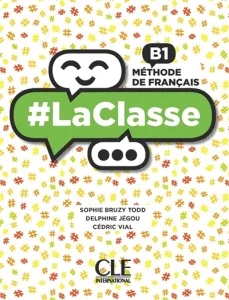 #LaClasse méthode de français ; B1