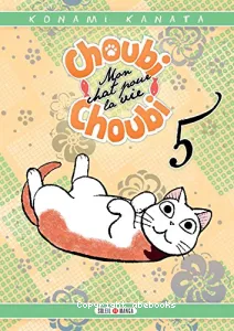 Choubi-Choubi, mon chat pour la vie