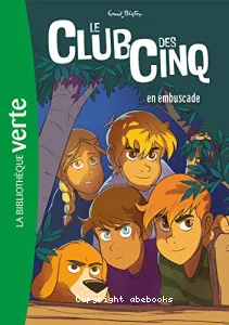 Le club des Cinq en embuscade